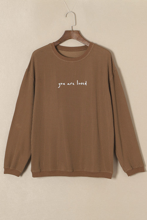 You Are Loved Sweatshirt WS RTS